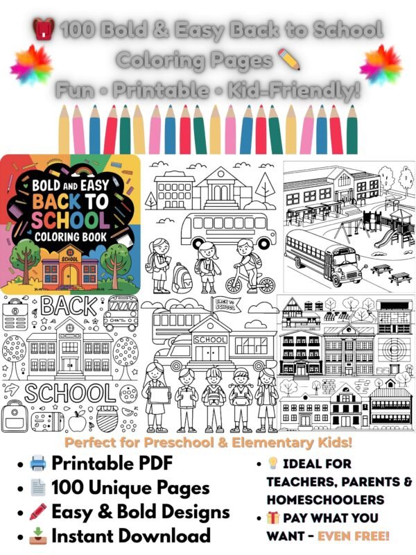 Colorful featured image showcasing '100 Bold & Easy Back to School Coloring Pages for Kids' with playful school-themed illustrations, printable PDF format, and key highlights like 100 pages, easy designs, and instant download.